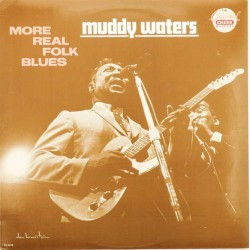 Пластинка Muddy Waters More real folk blues